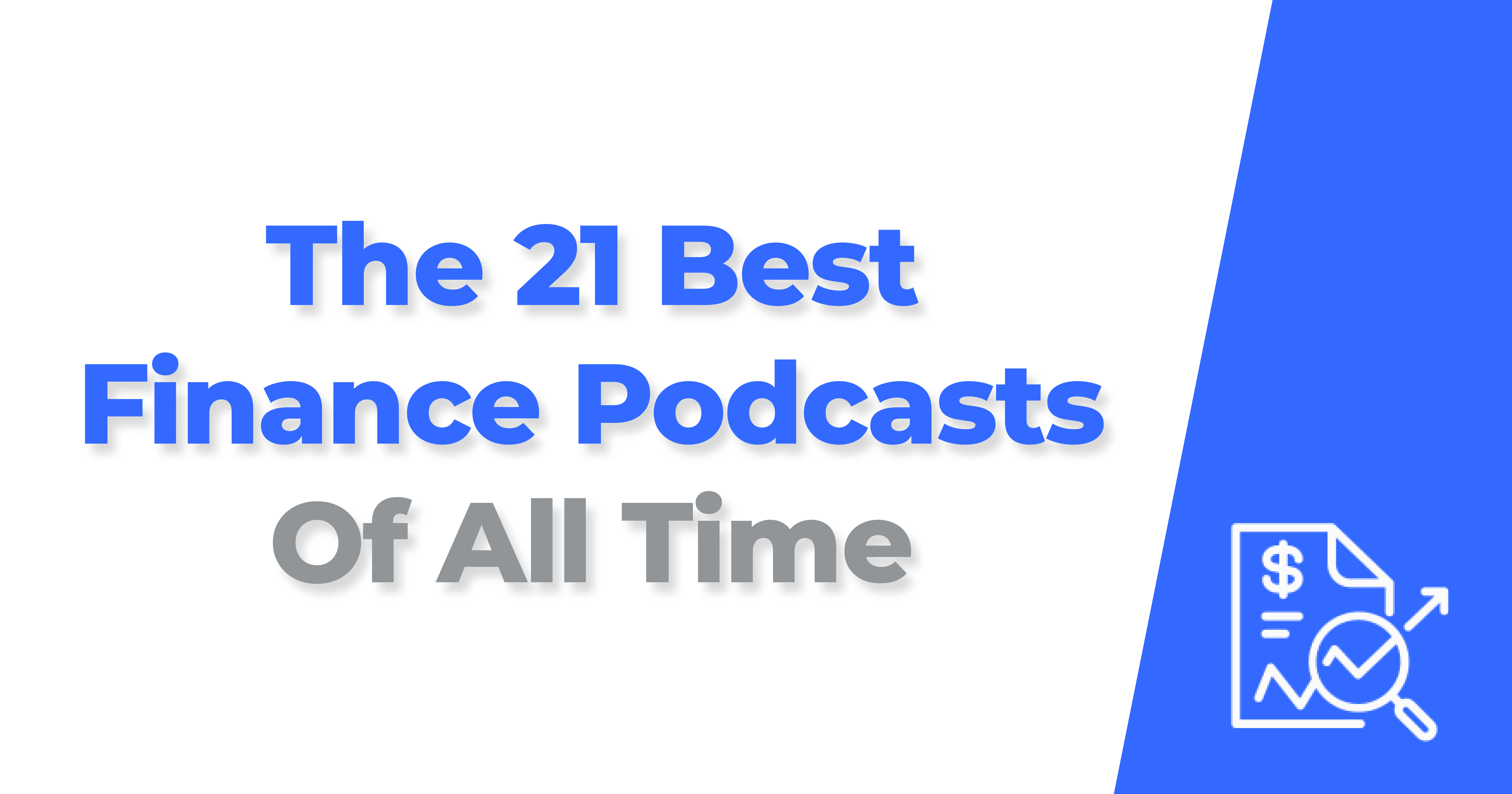 The 21 Best Finance Podcasts Of All Time